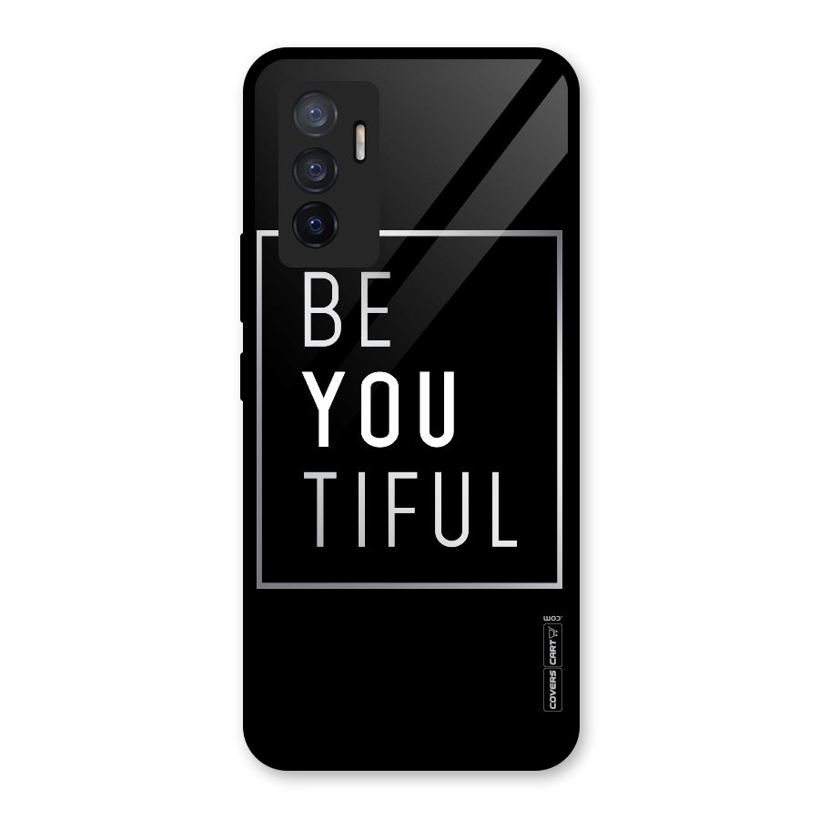 Be You Beautiful Glass Back Case for Vivo V23e