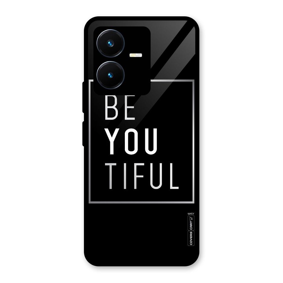 Be You Beautiful Glass Back Case for Vivo Y22s
