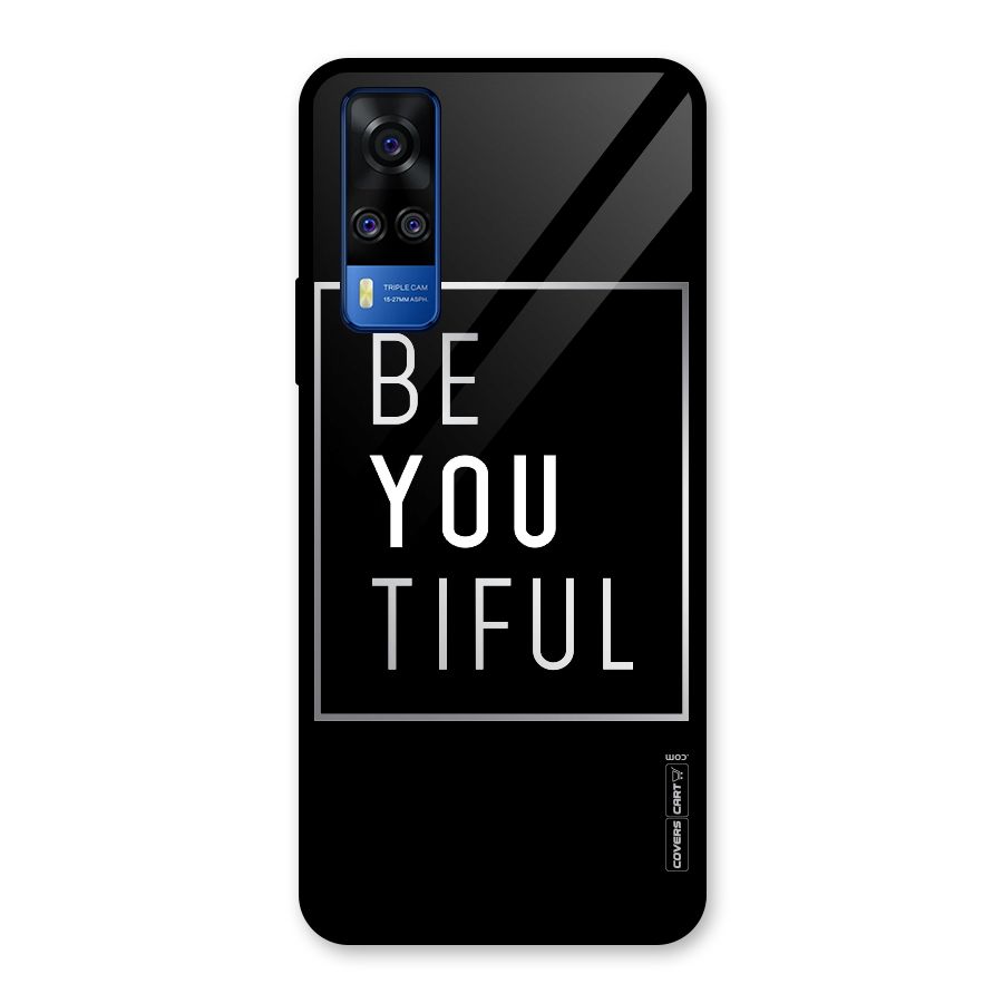 Be You Beautiful Glass Back Case for Vivo Y31