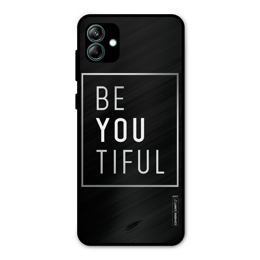 Be You Beautiful Metal Back Case for Galaxy A04