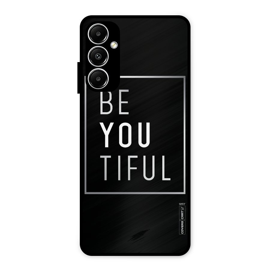 Be You Beautiful Metal Back Case for Galaxy A05s