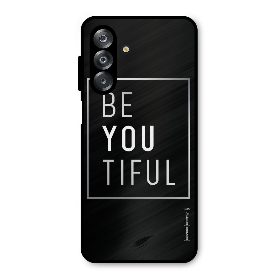 Be You Beautiful Metal Back Case for Galaxy A26