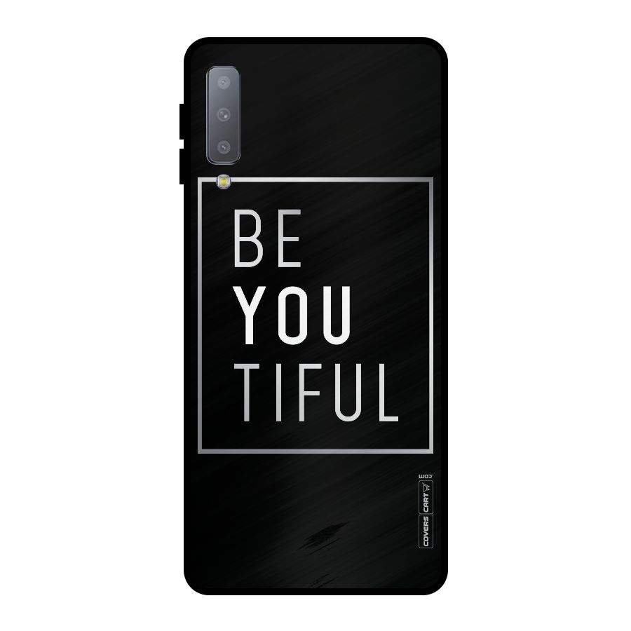 Be You Beautiful Metal Back Case for Galaxy A7 (2018)