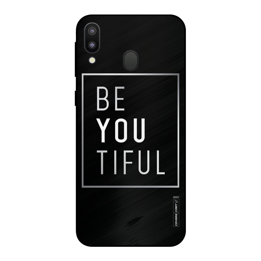 Be You Beautiful Metal Back Case for Galaxy M20