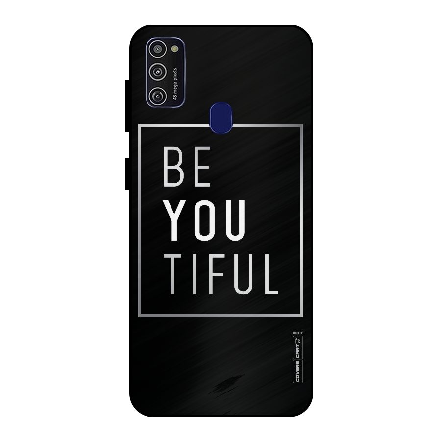 Be You Beautiful Metal Back Case for Galaxy M21