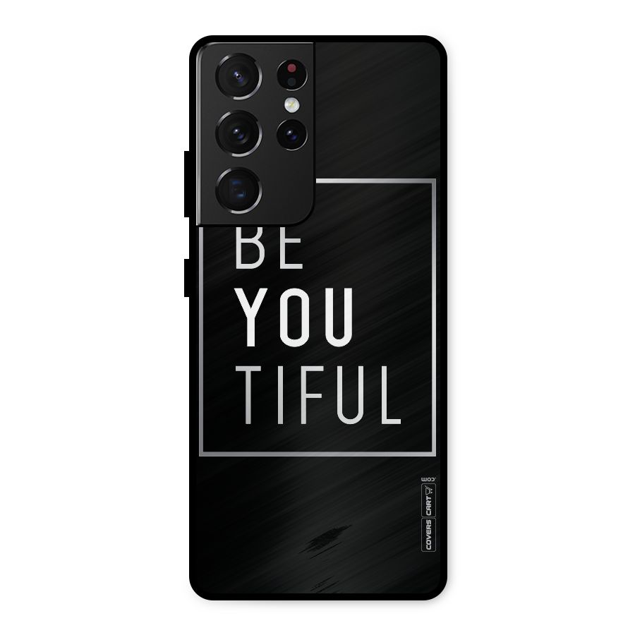 Be You Beautiful Metal Back Case for Galaxy S21 Ultra 5G