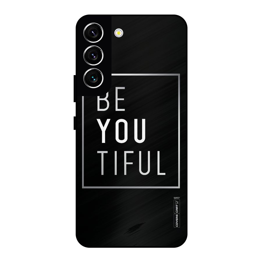 Be You Beautiful Metal Back Case for Galaxy S22 5G