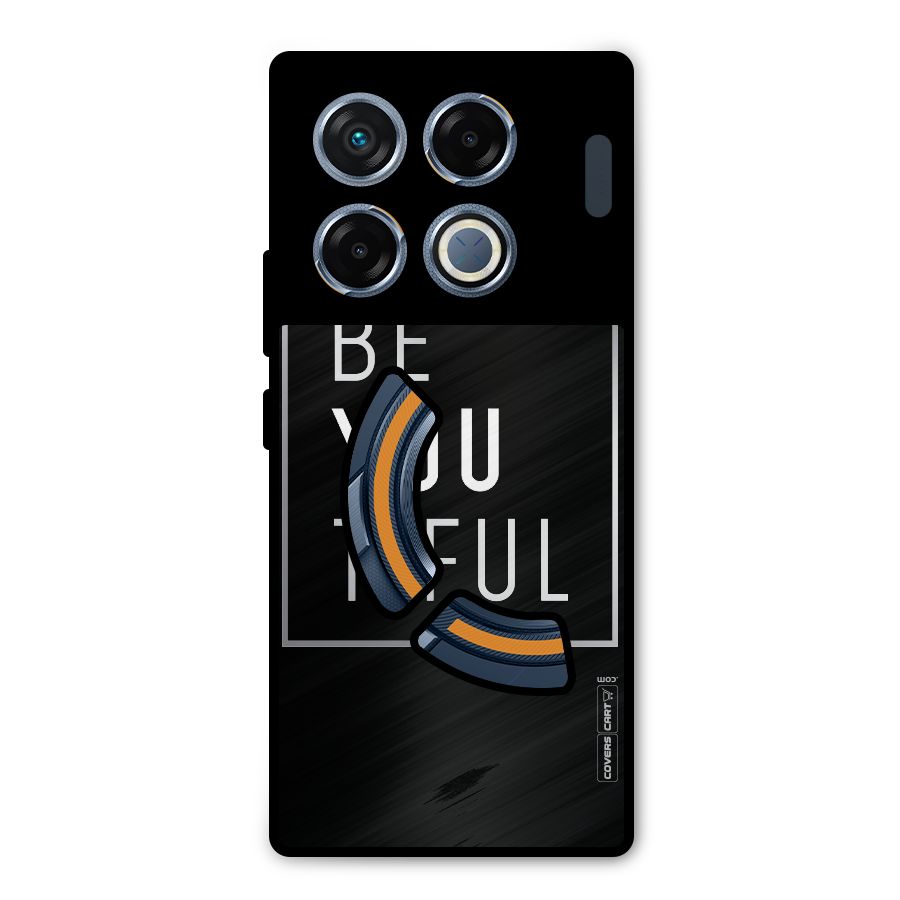 Be You Beautiful Metal Back Case for Infinix GT 20 Pro