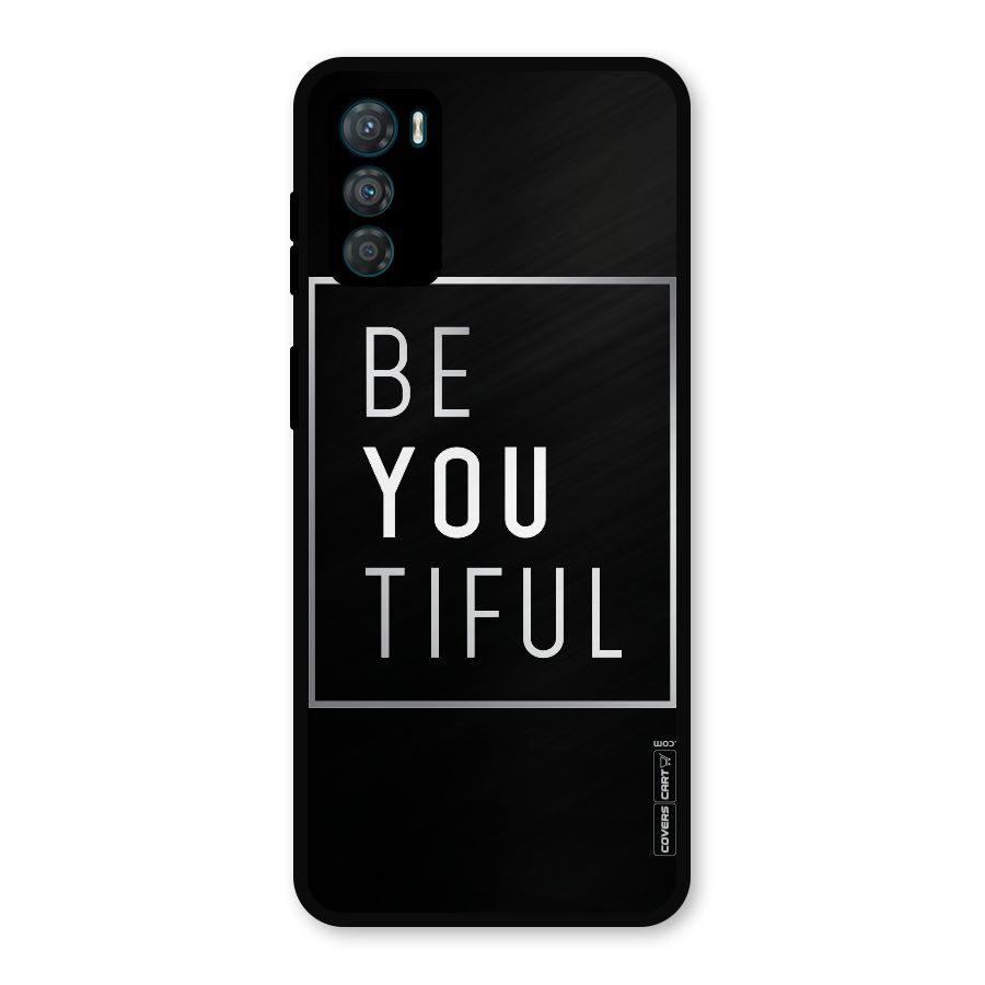 Be You Beautiful Metal Back Case for Moto G42