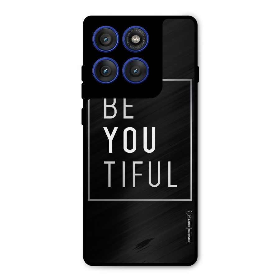 Be You Beautiful Metal Back Case for Motorola Edge 60 Pro