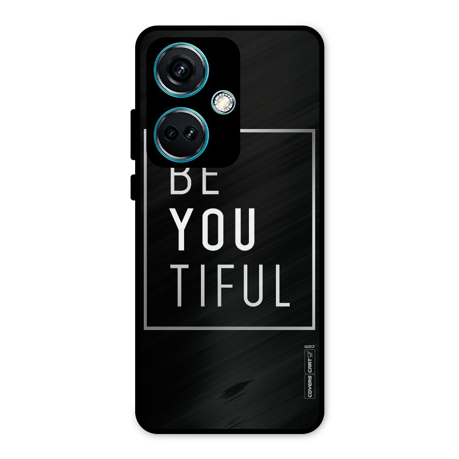 Be You Beautiful Metal Back Case for OnePlus Nord CE 3 5G