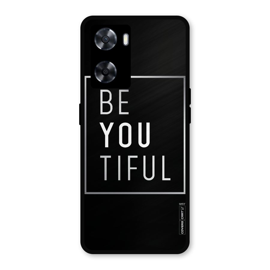 Be You Beautiful Metal Back Case for OnePlus Nord N20 SE