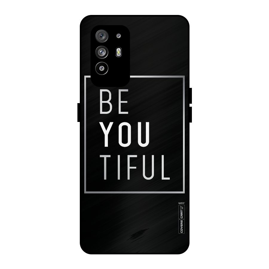 Be You Beautiful Metal Back Case for Oppo F19 Pro Plus 5G
