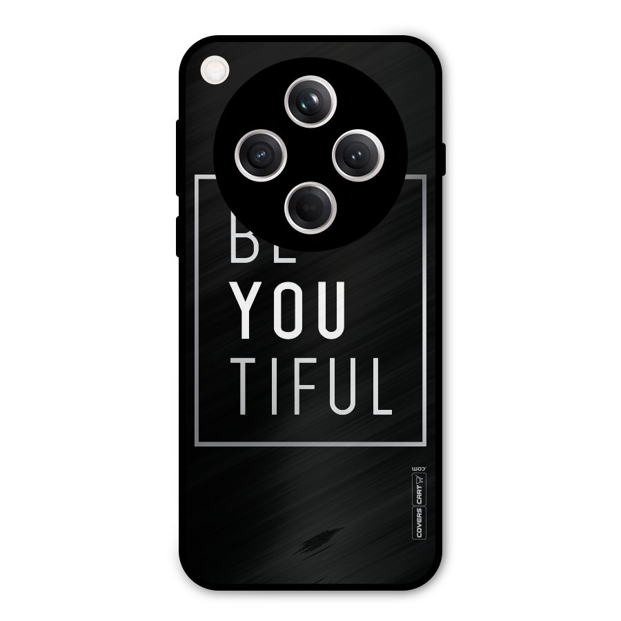 Be You Beautiful Metal Back Case for Oppo Find X8