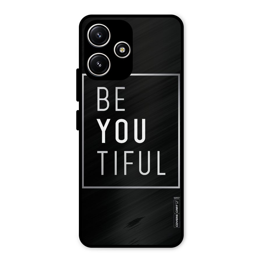 Be You Beautiful Metal Back Case for Poco M6 Pro