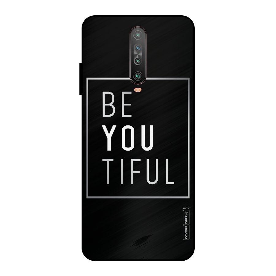 Be You Beautiful Metal Back Case for Poco X2