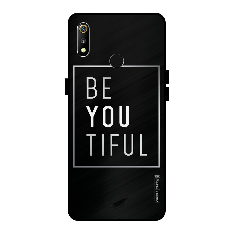 Be You Beautiful Metal Back Case for Realme 3
