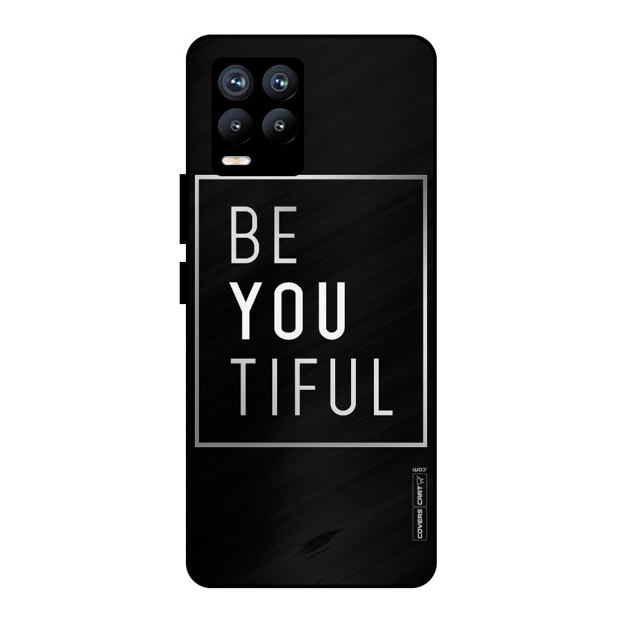 Be You Beautiful Metal Back Case for Realme 8 Pro