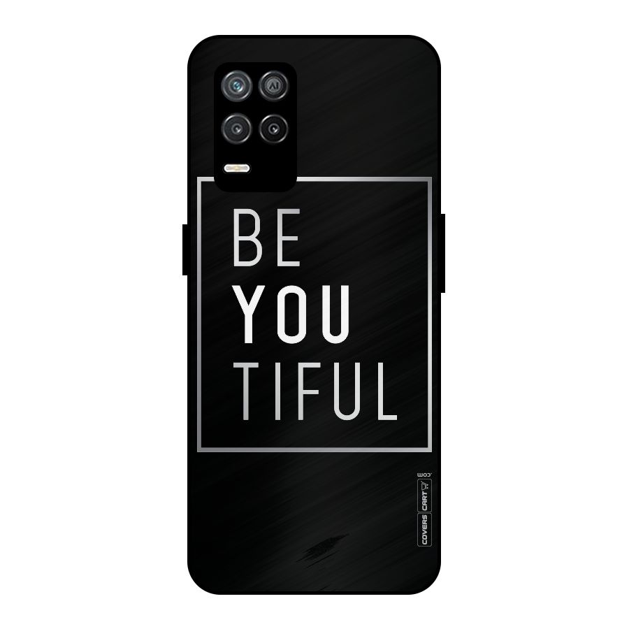 Be You Beautiful Metal Back Case for Realme 9 5G