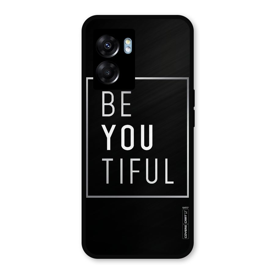 Be You Beautiful Metal Back Case for Realme Narzo 50 5G