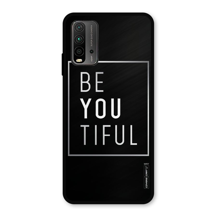 Be You Beautiful Metal Back Case for Redmi 9 Power