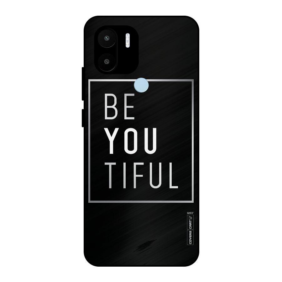 Be You Beautiful Metal Back Case for Redmi A1+
