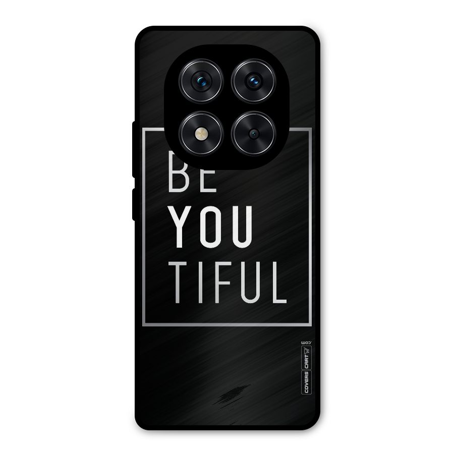 Be You Beautiful Metal Back Case for Redmi Note 14 Pro 5G