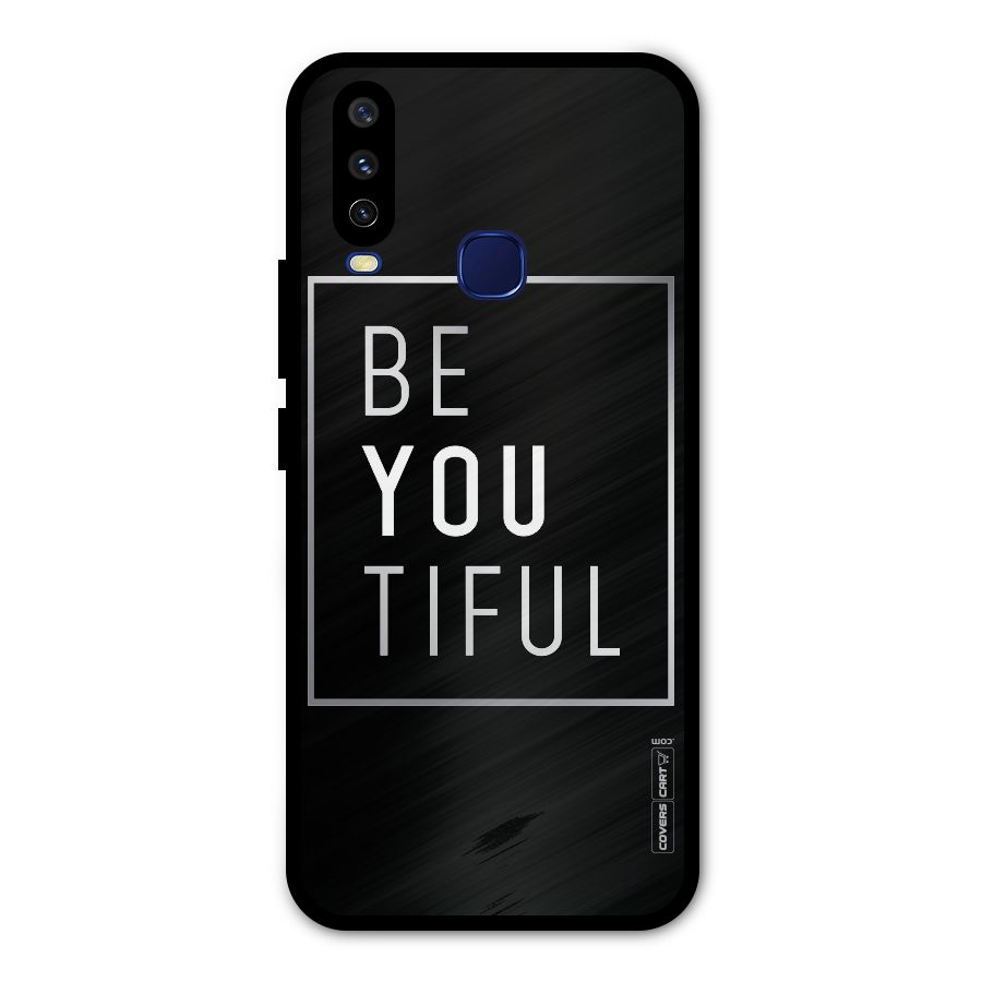 Be You Beautiful Metal Back Case for Vivo V17