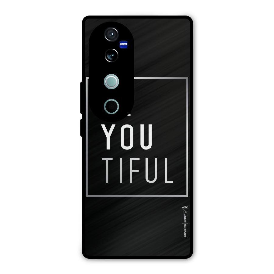 Be You Beautiful Metal Back Case for Vivo V40