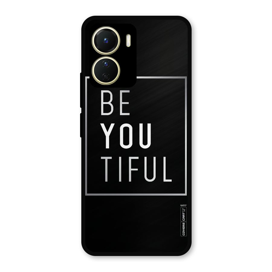 Be You Beautiful Metal Back Case for Vivo Y16