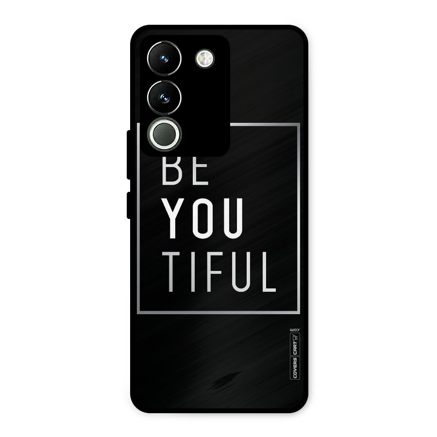Be You Beautiful Metal Back Case for Vivo Y200