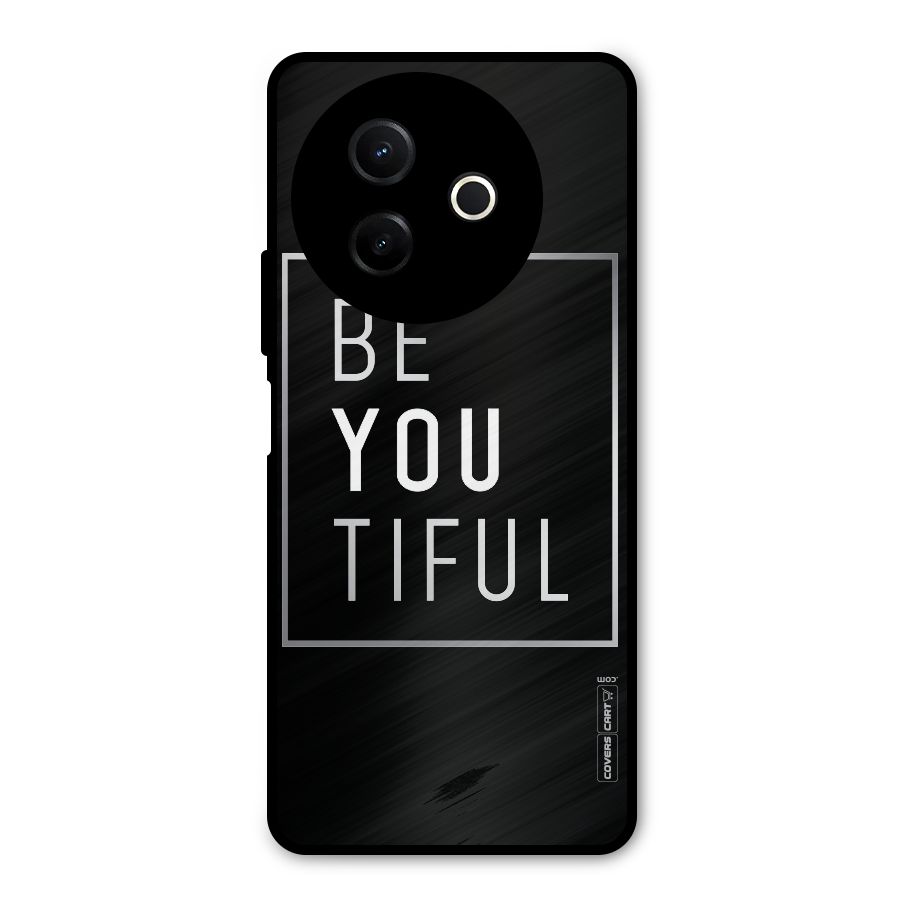 Be You Beautiful Metal Back Case for Vivo Y39