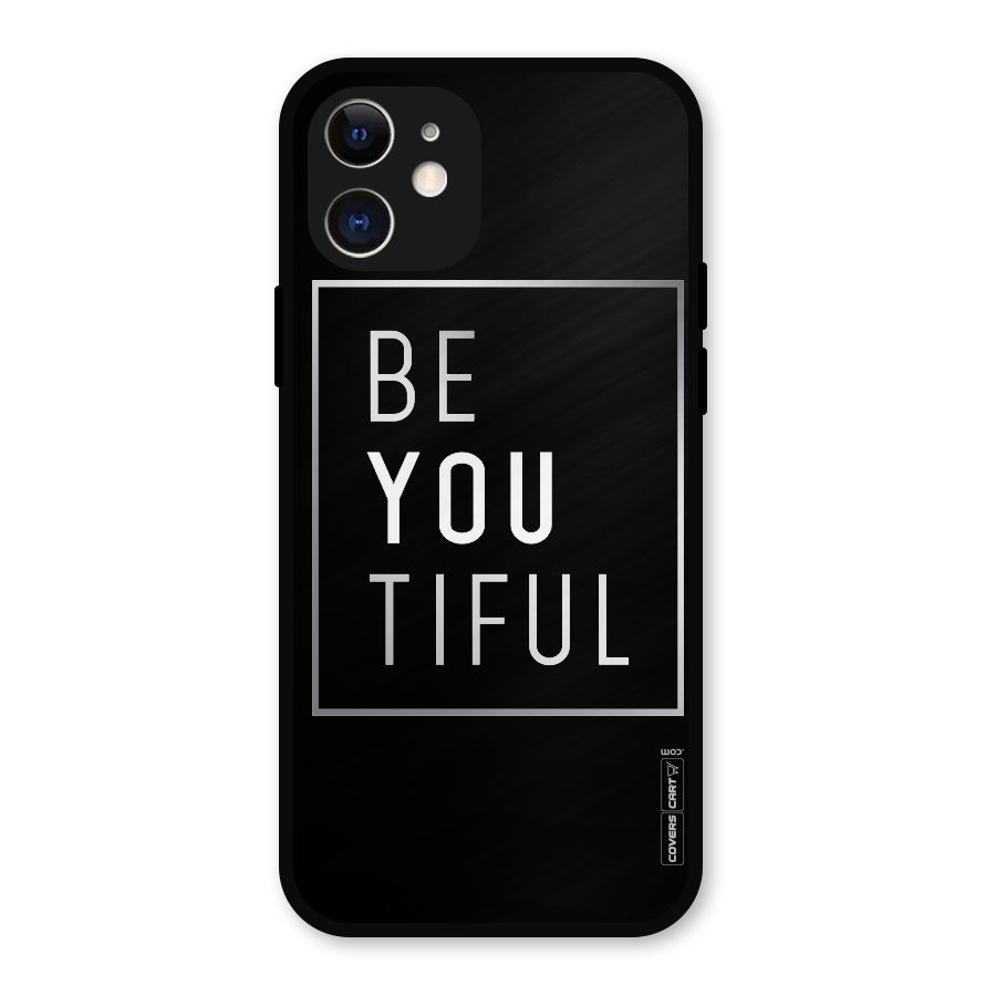 Be You Beautiful Metal Back Case for iPhone 12