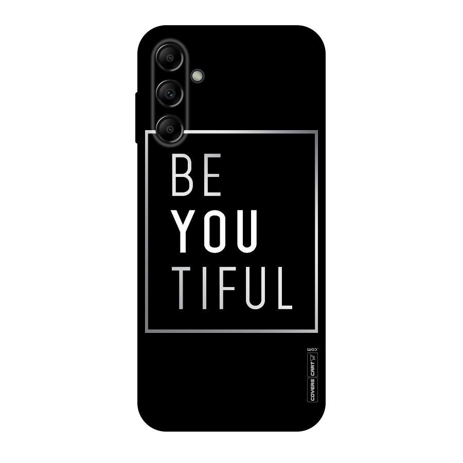 Be You Beautiful Original Polycarbonate Back Case for Galaxy A14 5G