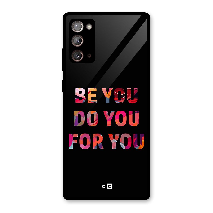 Be You Do You For You Glass Back Case for Galaxy Note 20