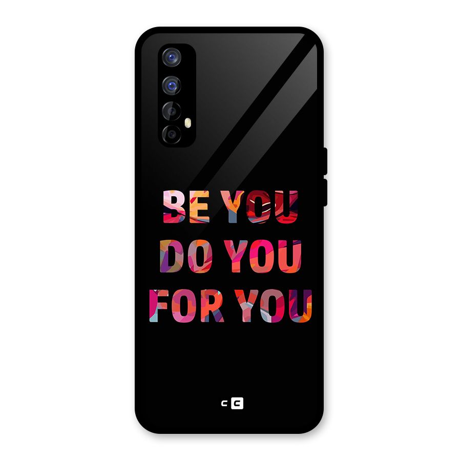 Be You Do You For You Glass Back Case for Realme Narzo 20 Pro