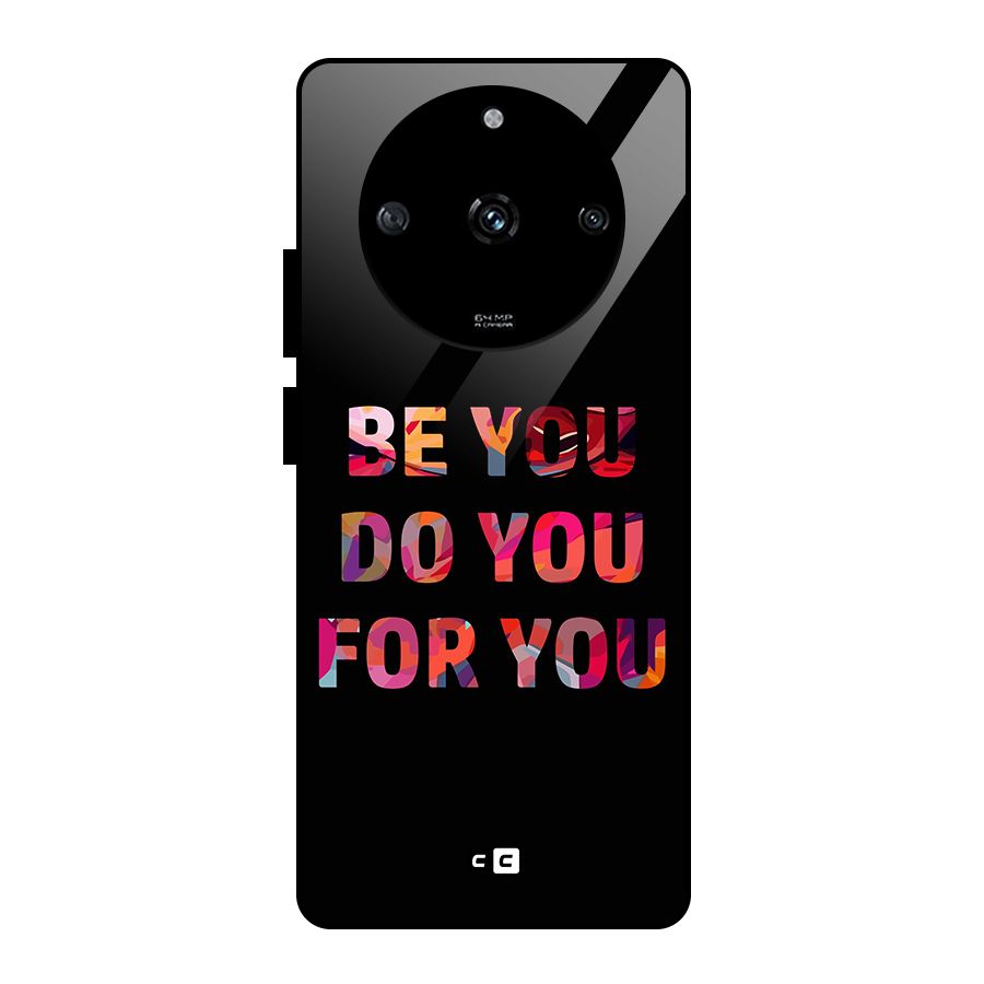 Be You Do You For You Glass Back Case for Realme Narzo 60 5G
