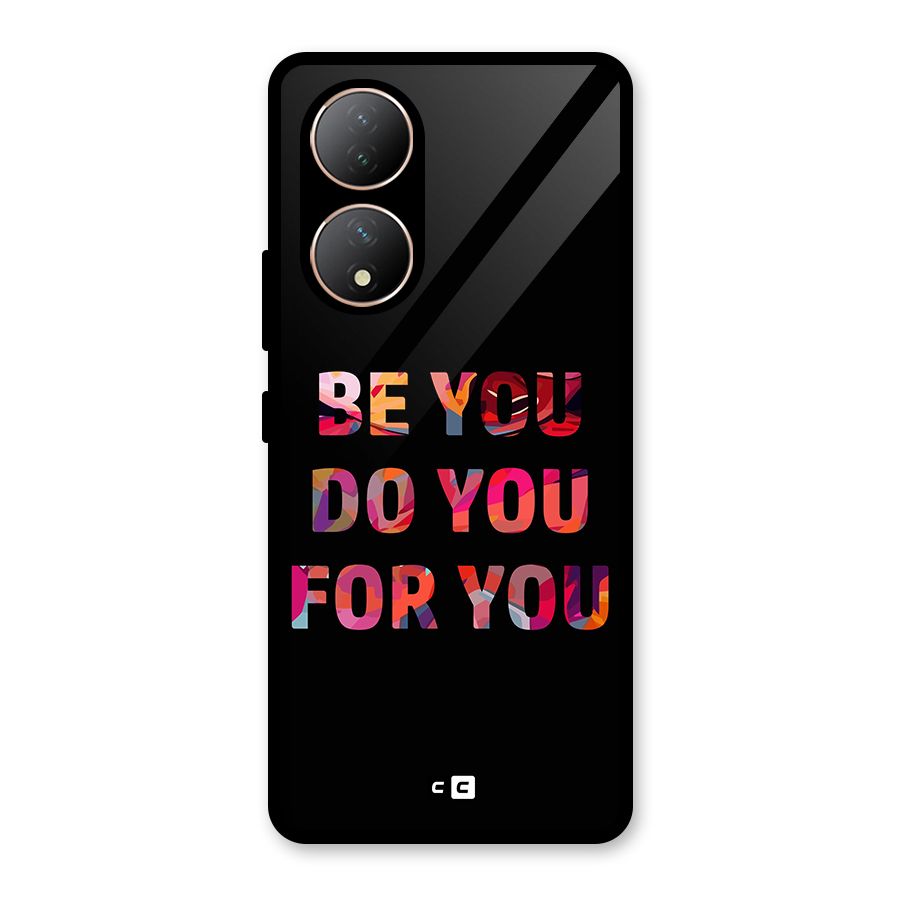 Be You Do You For You Glass Back Case for Vivo Y100A