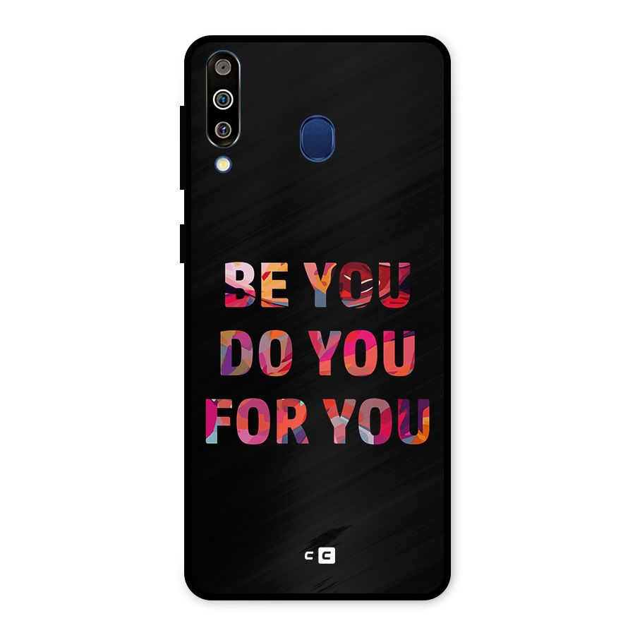 Be You Do You For You Metal Back Case for Galaxy M30