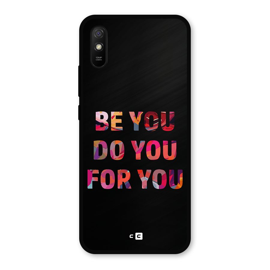 Be You Do You For You Metal Back Case for Redmi 9i
