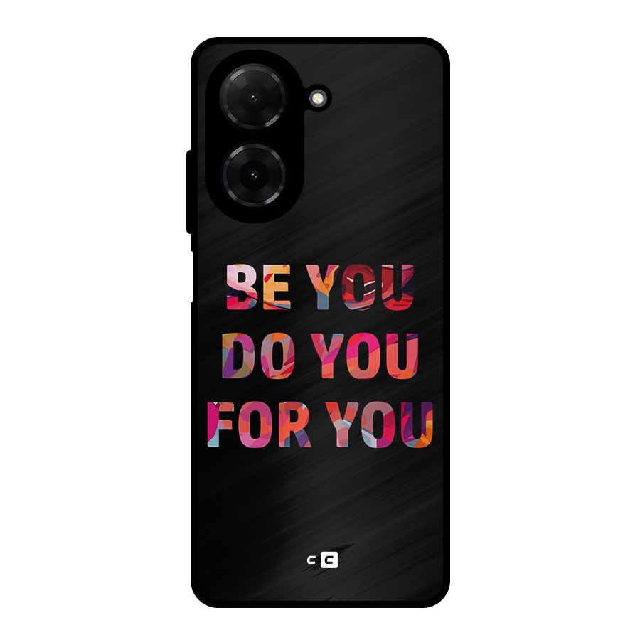 Be You Do You For You Metal Back Case for Redmi A5 4G