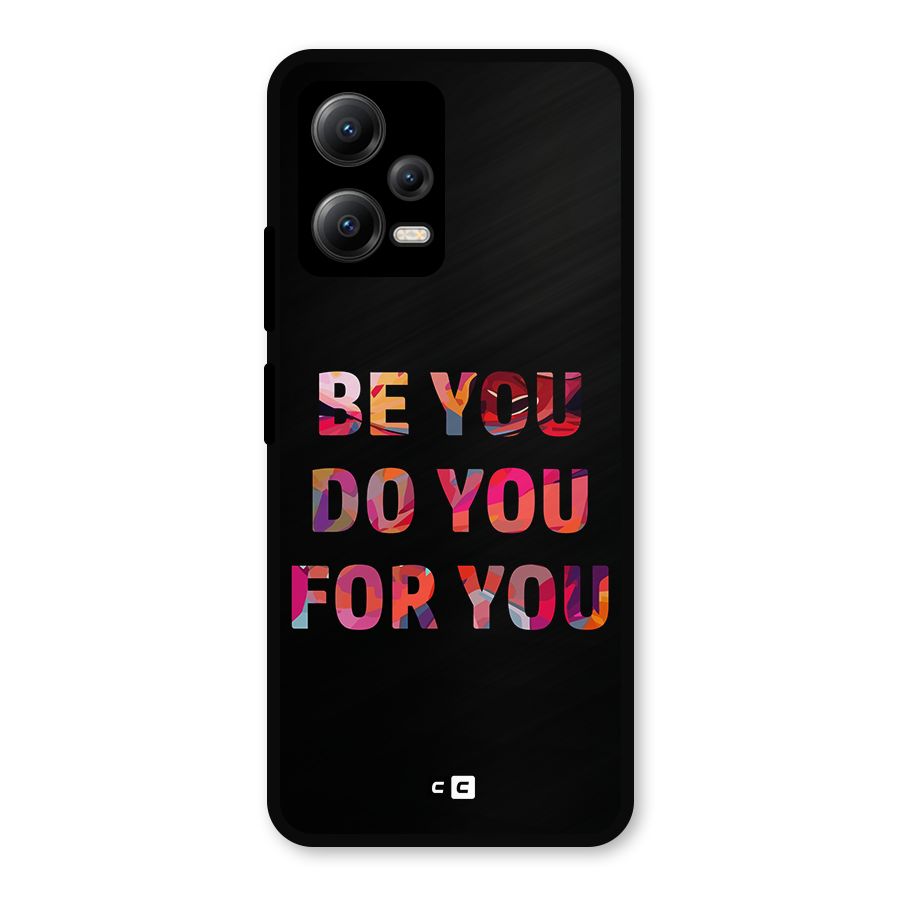Be You Do You For You Metal Back Case for Redmi Note 12 5G