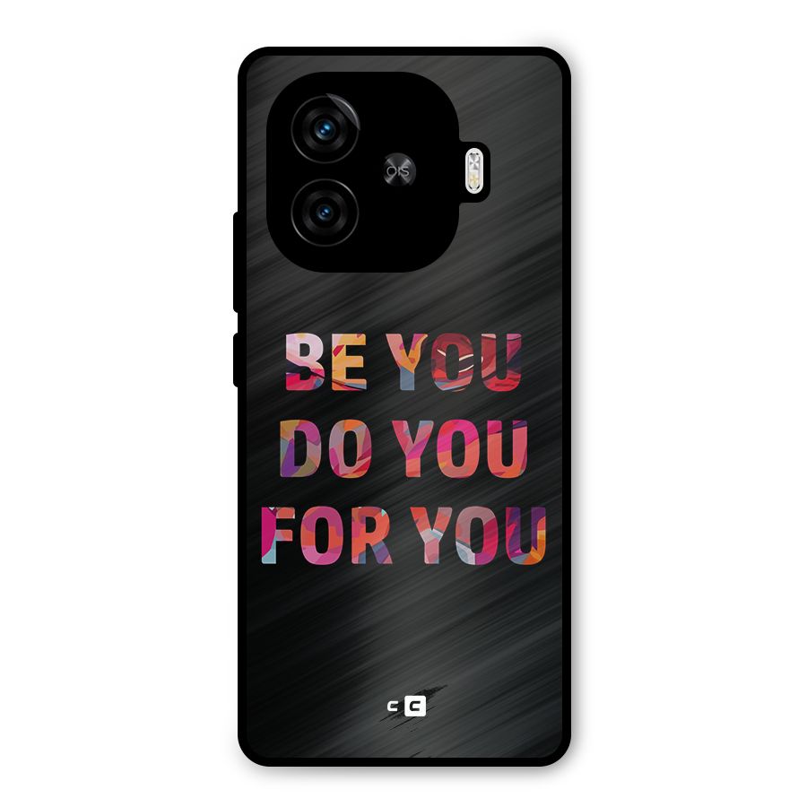 Be You Do You For You Metal Back Case for iQOO Neo 10R