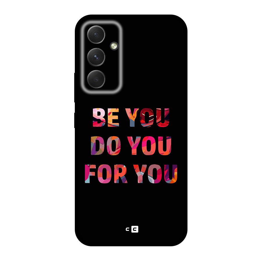 Be You Do You For You Original Polycarbonate Back Case for Galaxy A54