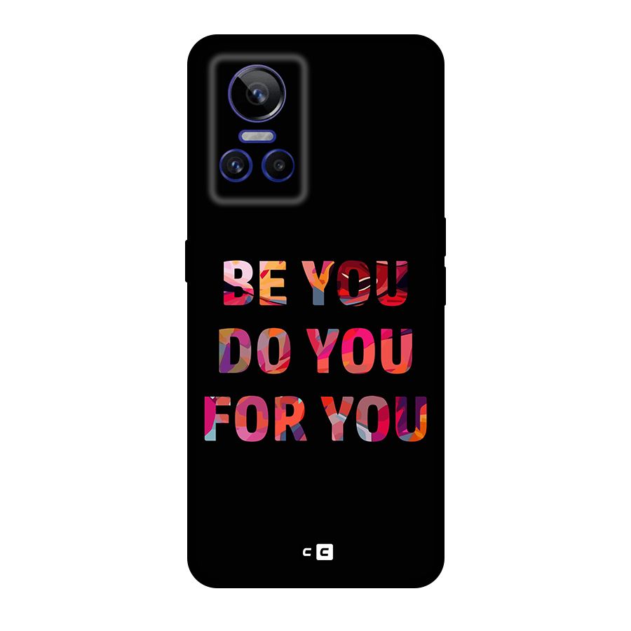 Be You Do You For You Original Polycarbonate Back Case for Realme GT Neo 3