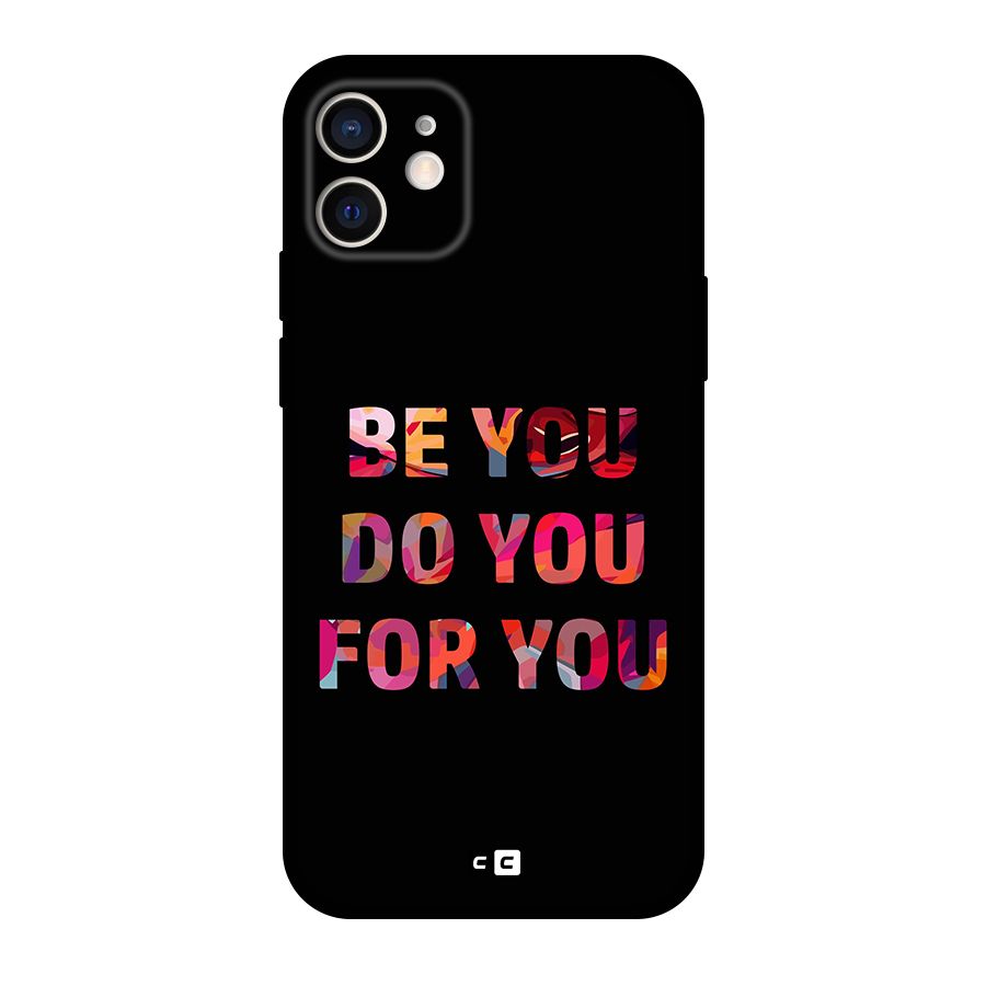 Be You Do You For You Original Polycarbonate Back Case for iPhone 12