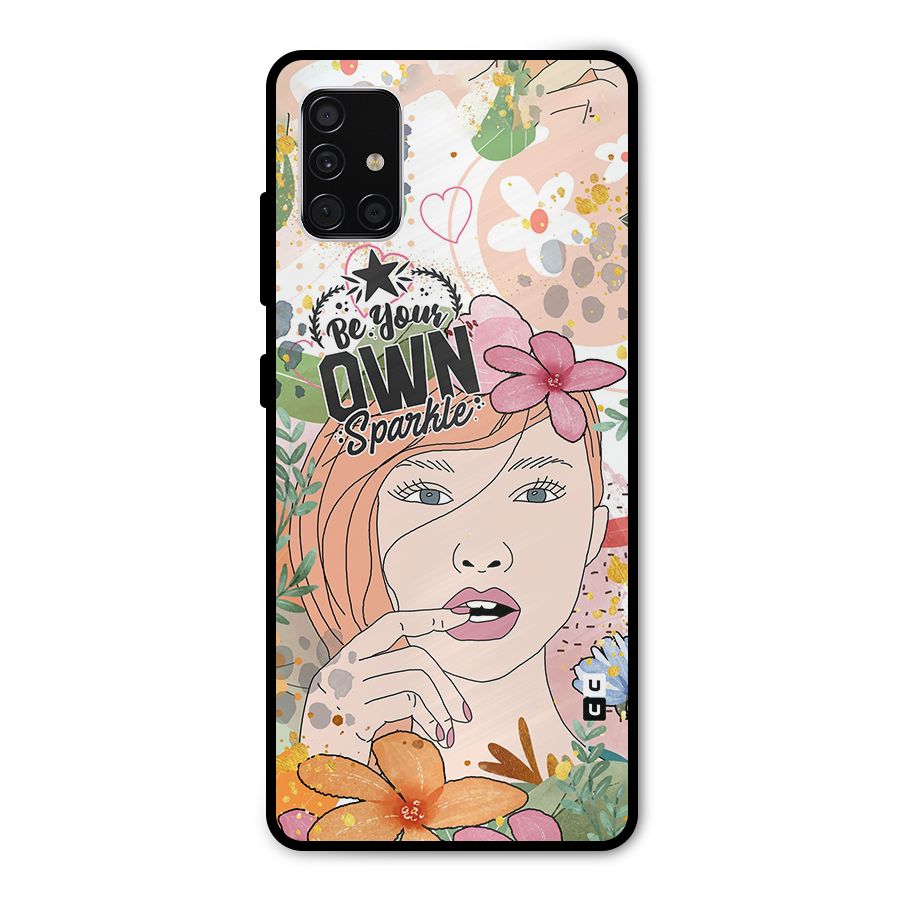 Be Your Own Sparkle Metal Back Case for Galaxy A51