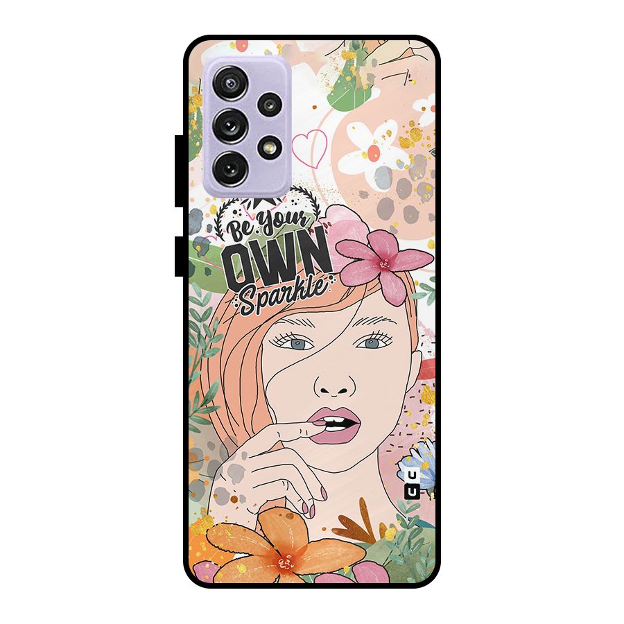 Be Your Own Sparkle Metal Back Case for Galaxy A72