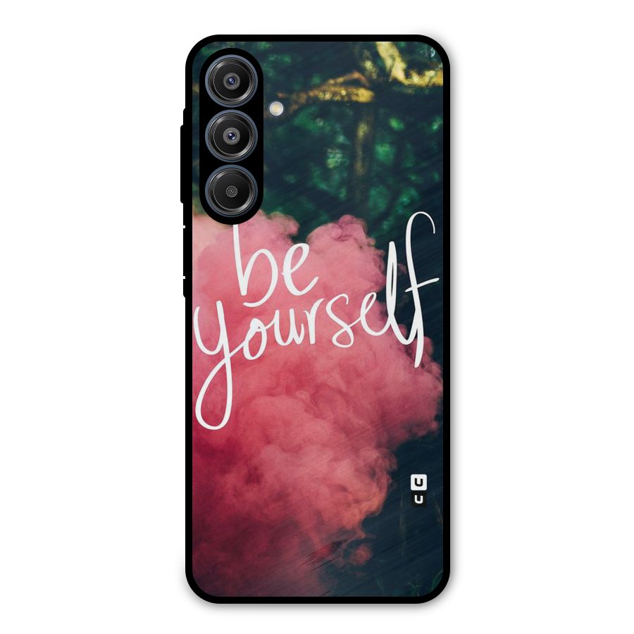 Be Yourself Greens Metal Back Case for Galaxy A16 5G