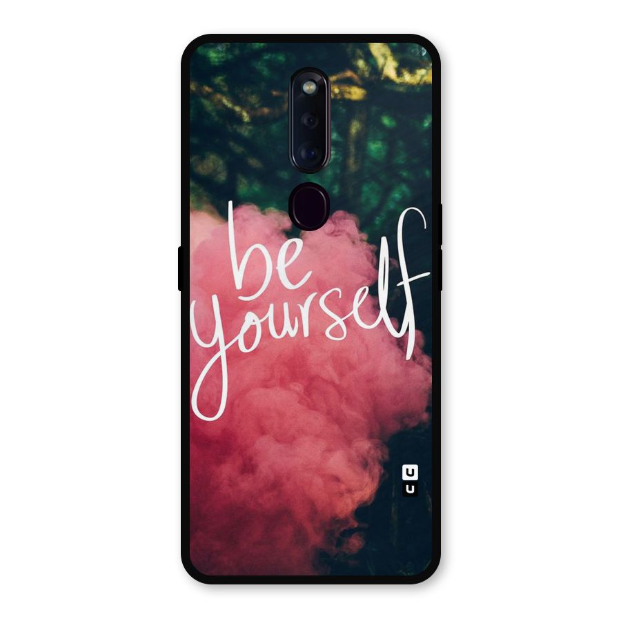 Be Yourself Greens Metal Back Case for Oppo F11 Pro
